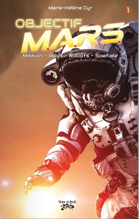 Objectif MARS Volume 1, Marie-Hélène Cyr's kids book